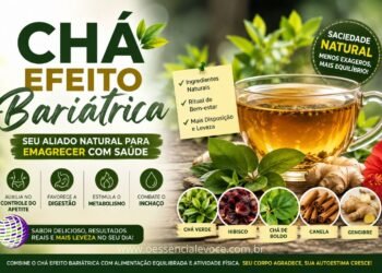 Chá Efeito Bariátrica: a bebida natural que conquistou quem busca emagrecer com equilíbrio